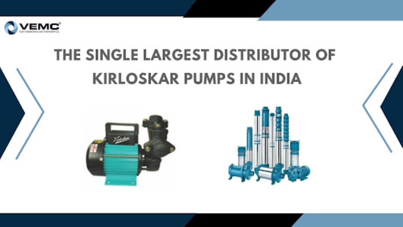 The Single largest distributor of Kirloskar Pumps in India.