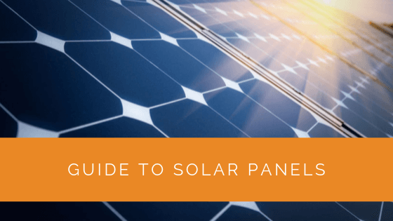 Guide to Solar Panels