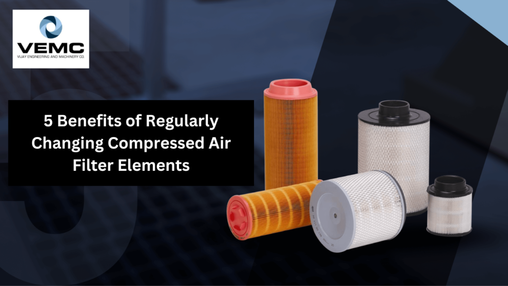 5 Benefits of Regularly Changing Compressed Air Filter Elements
