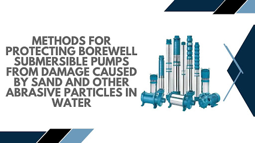 protecting-borewell-submersible-pumps