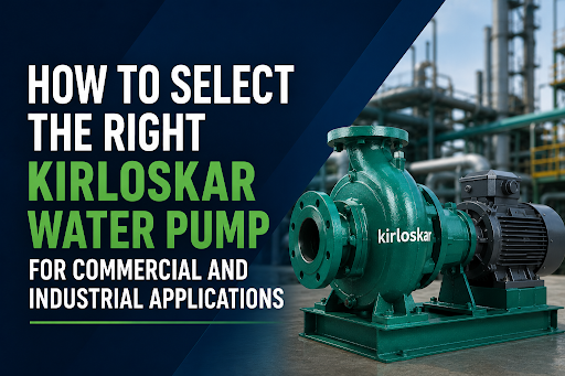 Kirloskar Water Pump for Commercial and Industrial Applications