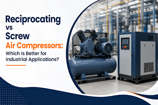 Reciprocating vs Screw Air Compressors