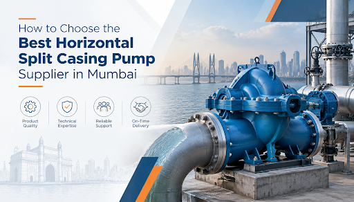 Reliable Horizontal Split Casing Pump Supplier in Mumbai